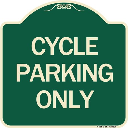 SIGNMISSION Designer Series Cycle Parking Only, Green & Tan Heavy-Gauge Aluminum Sign, 18" x 18", G-1818-24200 A-DES-G-1818-24200